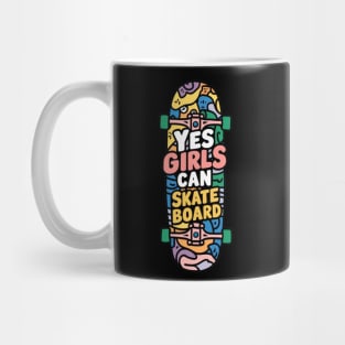 Yes girls can skateboard Mug
